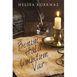 Benim Hala Umudum Var - Melisa Korkmaz - Cinius Yayınları