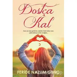 Dostça Kal - Feride Nazlım Genç - Cinius Yayınları