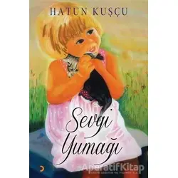 Sevgi Yumağı - Hatun Kuşçu - Cinius Yayınları