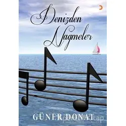 Denizden Nağmeler - Güner Donat - Cinius Yayınları