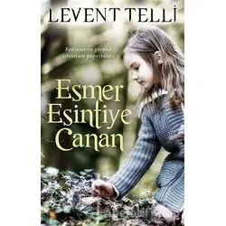 Esmer Esintiye Canan - Levent Telli - Cinius Yayınları