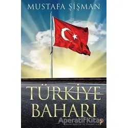 Türkiye Baharı - Mustafa Şişman - Cinius Yayınları