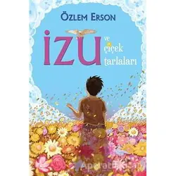 İzu ve Çiçek Tarlaları - Özlem Erson - Cinius Yayınları