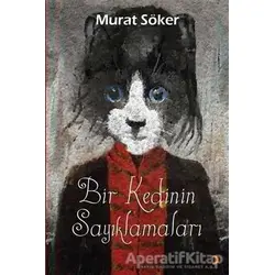 Bir Kedinin Sayıklamaları - Murat Söker - Cinius Yayınları