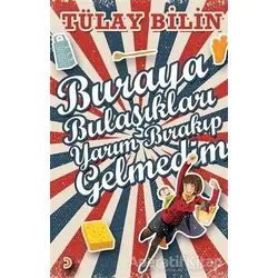 Buraya Bulaşıkları Yarım Bırakıp Gelmedim - Tülay Bilin - Cinius Yayınları