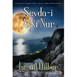 Sevda-i Aşkı Nur - İsmail Dilber - Cinius Yayınları