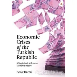 Economic Crises of the Turkish Republic - Deniz Harezi - Cinius Yayınları