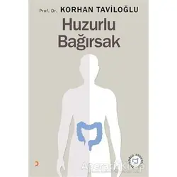 Huzurlu Bağırsak - Korhan Taviloğlu - Cinius Yayınları