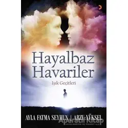 Hayalbaz Havariler - Arzu Yüksel - Cinius Yayınları