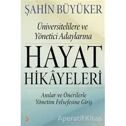 Hayat Hikayeleri - Şahin Büyüker - Cinius Yayınları