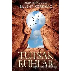 Tutsak Ruhlar - Bülent Korkmaz - Cinius Yayınları