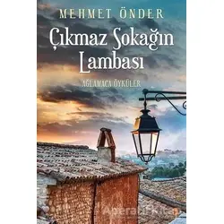 Çıkmaz Sokağın Lambası - Mehmet Önder - Cinius Yayınları