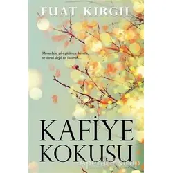 Kafiye Kokusu - Fuat Kırgıl - Cinius Yayınları
