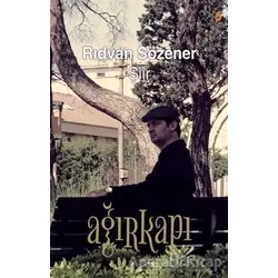 Ağırkapı - Rıdvan Sözener - Cinius Yayınları