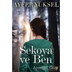 Sekoya ve Ben - Ayfer Yüksel - Cinius Yayınları