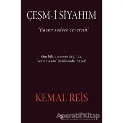 Çeşm-i Siyahım - Kemal Reis - Cinius Yayınları