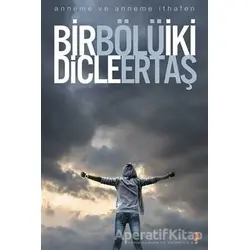 Bir Bölü İki - Dicle Ertaş - Cinius Yayınları