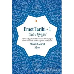 Emet Tarihi - 1 - Mücahit Mürşit Akyol - Cinius Yayınları