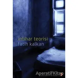 İntihar Teorisi - Fatih Kalkan - Cinius Yayınları