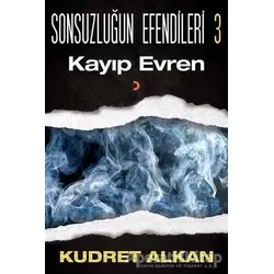 Sonsuzluğun Efendileri - 3 - Kudret Alkan - Cinius Yayınları