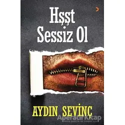 Hşşt Sessiz Ol - Aydın Sevinç - Cinius Yayınları