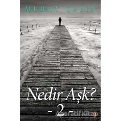 Nedir Aşk? - Murat Çetin - Cinius Yayınları