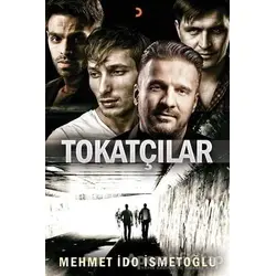 Tokatçılar - Mehmet İdo İsmetoğlu - Cinius Yayınları