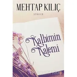Kalbimin Kalemi - Mehtap Kılıç - Cinius Yayınları