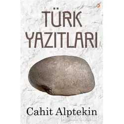 Türk Yazıtları - Cahit Alptekin - Cinius Yayınları