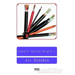 Elektrik Tesisat Bilgisi 1 - Ali Özdemir - Gece Kitaplığı