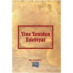 Yine Yeniden Edebiyat - İsa Çolaker - Gece Kitaplığı
