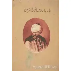 Barbaros Hayrettin Paşa (Osmanlıca) - Ali Rıza Seyfi - Gece Kitaplığı