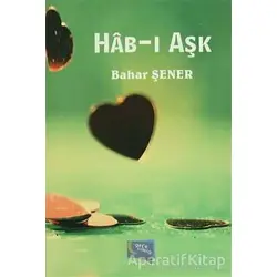 Hab-ı Aşk - Bahar Şener - Gece Kitaplığı