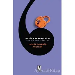 Kuran Okumaları 2: Henüz İnmemiş Ayetler - Metin Karabaşoğlu - İz Yayıncılık