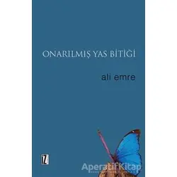 Onarılmış Yas Bitiği - Ali Emre - İz Yayıncılık