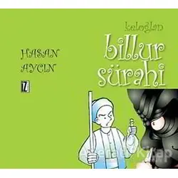 Keloğlan: Billur Sürahi - Hasan Aycın - İz Yayıncılık