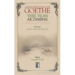 Yeşil Yılan Ak Zambak - Johann Wolfgang von Goethe - İz Yayıncılık