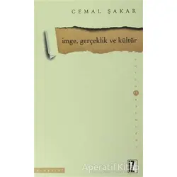 İmge, Gerçeklik ve Kültür - Cemal Şakar - İz Yayıncılık