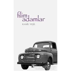 Filim Adamlar - Kamil Yeşil - İz Yayıncılık