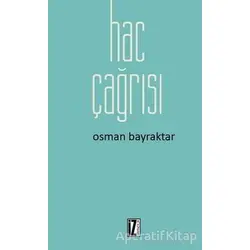 Hac Çağrısı - Osman Bayraktar - İz Yayıncılık