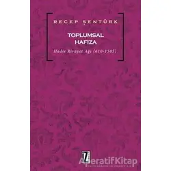 Toplumsal Hafıza - Recep Şentürk - İz Yayıncılık