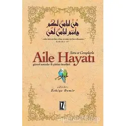 Soru ve Cevaplarla Aile Hayatı - Zekiye Demir - İz Yayıncılık