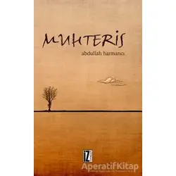 Muhteris - Abdullah Harmancı - İz Yayıncılık