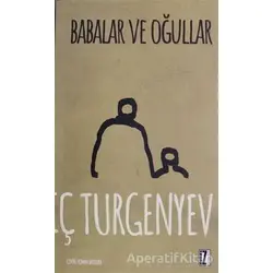 Babalar ve Oğullar - Ivan Sergeyevich Turgenev - İz Yayıncılık