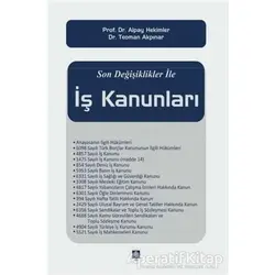 Son Değişiklikler İle İş Kanunları - Alpay Hekimler - Ekin Basım Yayın