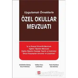 Uygulamalı Örneklerle Özel Okullar Mevzuatı - Yasin Kulaksız - Ekin Basım Yayın