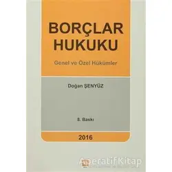 Borçlar Hukuku - Doğan Şenyüz - Ekin Basım Yayın