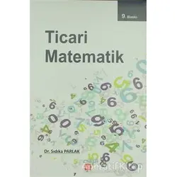 Ticari Matematik - Sıdıka Parlak - Ekin Basım Yayın - Akademik Kitaplar