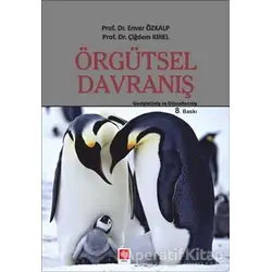 Örgütsel Davranış - Enver Özkalp - Ekin Basım Yayın - Akademik Kitaplar