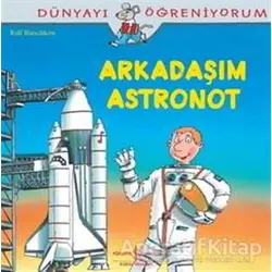 Arkadaşım Astronot - Ralf Butschkow - İş Bankası Kültür Yayınları